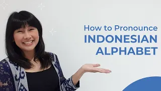 How to Pronounce Indonesian Alphabet