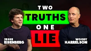 Woody Harrelson and Jesse Eisenberg Play 2 Truths 1 Lie