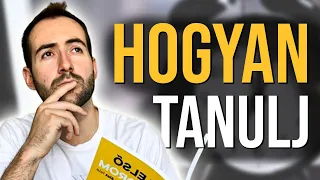 Hogyan tanulj (A tökéletes tanulási rendszer)