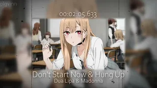 Don't Start Now & Hung Up - Dua Lipa & Madonna | slowed reverb 8d