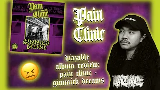 diazable album review: pain clinic - gimmick dreams