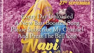 Navi Navi | Ninja | Bass boosted | DOORBEEN | S.S Production | 2019 New Song