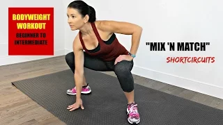 TOTAL BODYWEIGHT CIRCUIT - MIX 'N MATCH TO PERSONALIZE!