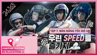 [VIETSUB] '24/365 with BLACKPINK' - EP.7