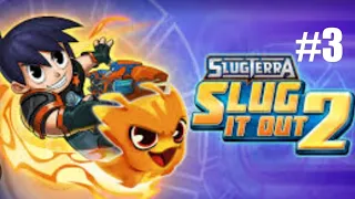 Well what else to say Keep going and slinging(SLUGTERRA SLUG IT OUT 2)