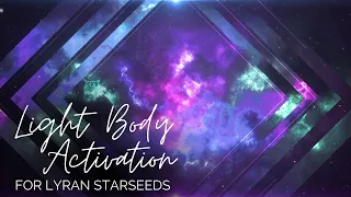 Lyran Starseed | Light Body Template Activation