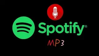 How to Record Spotify Songs as MP3 Files