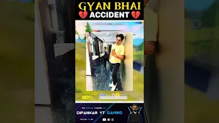 Gyan Bhai Bad News Gyan Gaming Accident 😭 Pray For @GyanGaming #shorts #freefire #gaming #viral