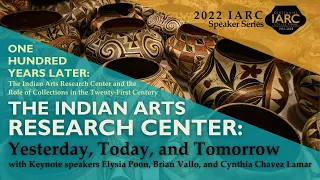 The Indian Arts Research Center: Yesterday, Today, and Tomorrow