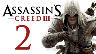 Assassin's Creed 3 - Прохождение игры на русском [#2] | PC