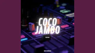 Coco Jambo (Remix)