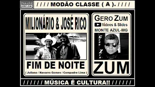 Milionário & José Rico - Fim de Noite - Gero_Zum...