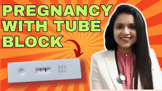 How to get pregnant with blocked fallopian tubes? बंद ट्यूब में प्रेगनेंसी लाएं