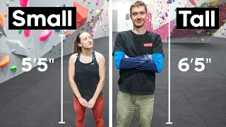 Tall climber VS small climber