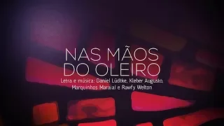 NAS MÃOS DO OLEIRO - ADORADORES 3