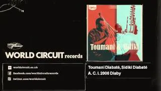 Toumani Diabaté, Sidiki Diabaté - A. C. I. 2000 Diaby