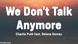 Charlie Puth - We Don't Talk Anymore (Lyrics) feat. Selena Gomez