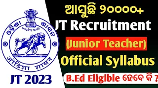 Odisha Junior Teacher (JT) syllabus // Odisha Junior Teacher 20000+ Recruitment Official Syllabus