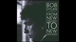 Bob Dylan - From New Orleans To New Jerusalem: Unreleased Live Recordings, 1997