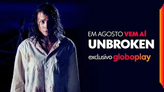 Unbroken: Nada a Perder | 1ª Temporada | Série Exclusiva Globoplay
