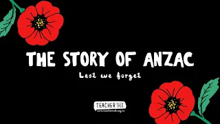 THE STORY OF ANZAC