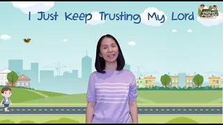 I Just Keep Trusting My Lord | Action Song | Christian Children Song