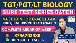 UP, JSSC, CG TGT/PGT/LT BIO || SURE TEST SERIES (COMPLETE RECAP OF WEEK- 4) || Aamir Sir || TB&CJ