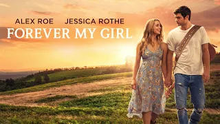 Forever My Girl | Full Movie | 2018