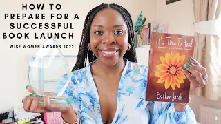 HOW TO PREPARE FOR A SUCCESSFUL BOOK LAUNCH | AUTHENTIC WORTH PUBLISHING | WISE WOMEN AWARDS