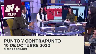 Punto y Contrapunto - Programa Completo: 10 de octubre de 2022