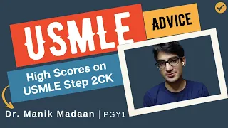 How to Get A High Score on USMLE Step 2CK (270+)