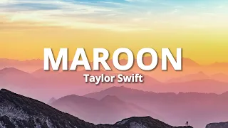 Taylor Swift - Maroon 1 Hour Loop (Easy Lyrics)