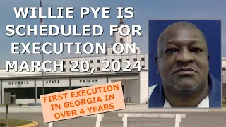 Scheduled Execution (03/20/24): Willie Pye – Georgia Death Row – Murder of Alicia Lynn Yarbrough