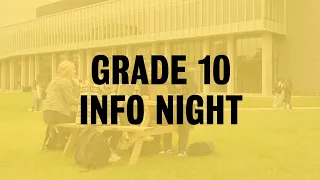 Grade 10 Information Night 2024