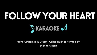 Follow Your Heart KARAOKE (from "Cinderella II: Dreams Come True")