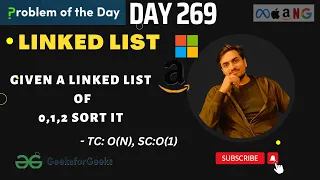 Given a linked list of 0s, 1s and 2s, sort it - JAVA | C++ |  GFG POTD | DAY - 269 | 23 July