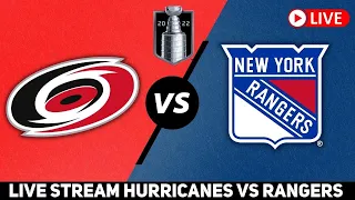 Carolina Hurricanes vs New York Rangers LIVE STREAM | NHL STANLEY CUP PLAYOFFS Game 4 WATCH PARTY