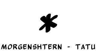 Morgenshtern - Tatu 1 час