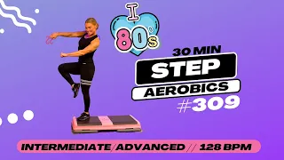 30 MIN CARDIO STEP AEROBICS WORKOUT // 128 BPM INTERMEDIATE TO ADVANCED