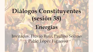 Energías - Diálogo constituyente 38