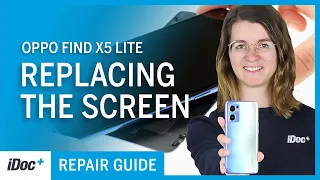 Oppo Find X5 Lite – Screen replacement [repair guide + reassembly]