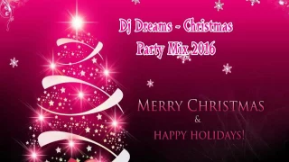 Dj Dreams - Christmas party mix 2016