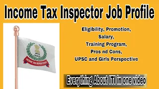 Let’s Talk About Income Tax Inspector Job Profile | A to Z about Income Tax Inspector | Ep-03