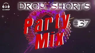 DJ Mix | DROP SHORTS #37 | Most Popular Songs, Remixes & Mashups |  Mixed by DJ Drop