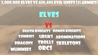 2,000,000 Elves vs 450,405 Evil Units (11 Armies) | Ultimate Epic Battle Simulator 2