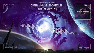 Outer Mind vs. Snowstylez - Into The Unknown [HQ Edit]