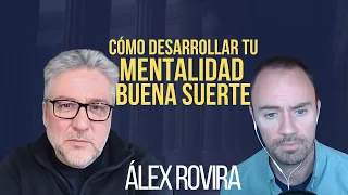 TU VIDA es resultado de TU MENTALIDAD. Entrevista a ÁLEX ROVIRA.