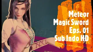 Meteor Magic Sword Episode 01 Sub Indo HD