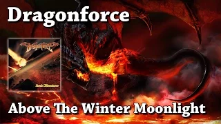 Above The Winter Moonlight - Dragonforce (HQ)