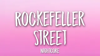 Nightcore - Rockefeller Street (Lyrics) 🎵